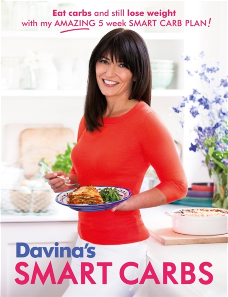 Davina's Smart Carbs : Eat Carbs And Still Lose Weight With My Amazing 5 Week Smart Carb Plan!/Product Detail/Fitness, Diet & Weightloss