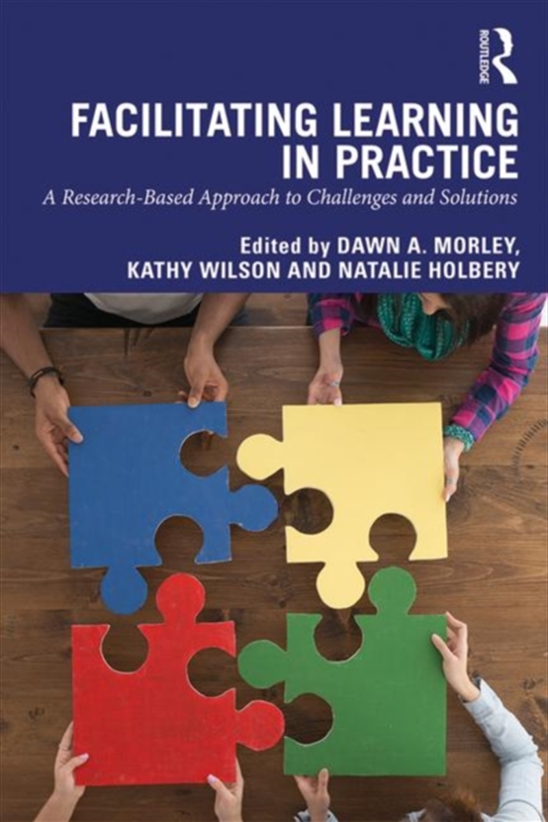 Facilitating Learning In Practice : A Research Based Approach To Challenges And Solutions/Product Detail/Society & Culture