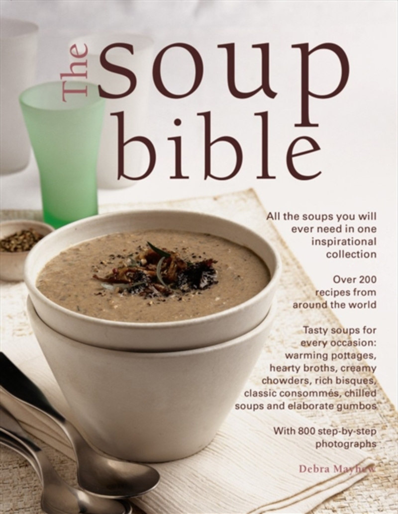 Soup Bible : All The Soups You Will Ever Need In One Inspirational Collection – Over 200 Recipes Fro/Product Detail/Recipes, Food & Drink