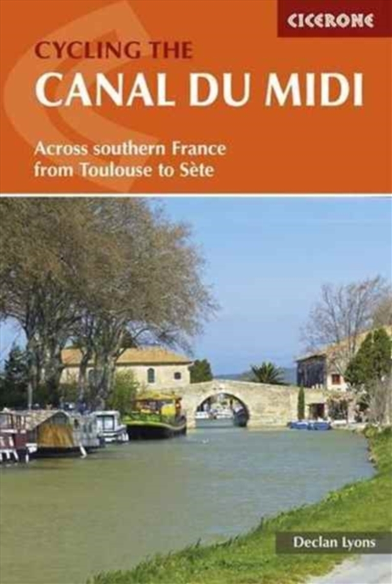 Cycling The Canal Du Midi : Across Southern France From Toulouse To Sete/Product Detail/Travel & Holidays