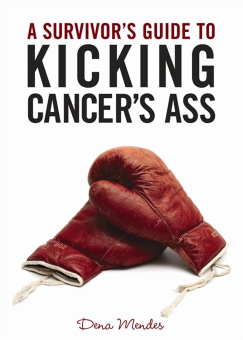 A Survivor's Guide To Kicking Cancer's Ass/Product Detail/Self Help & Personal Development