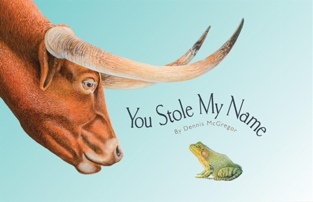 You Stole My Name : A Rhyming Book Of Animals That Sound Alike/Product Detail/Early Childhood Fiction Books