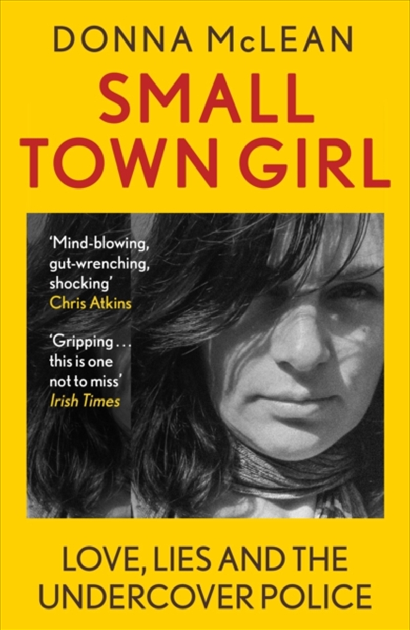 Small Town Girl : Love, Lies And The Undercover Police/Product Detail/Law