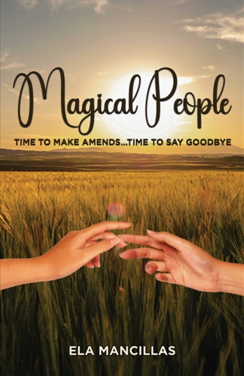 Magical People : Time To Make Amends…Time To Say Goodbye/Product Detail/Erotic Fiction