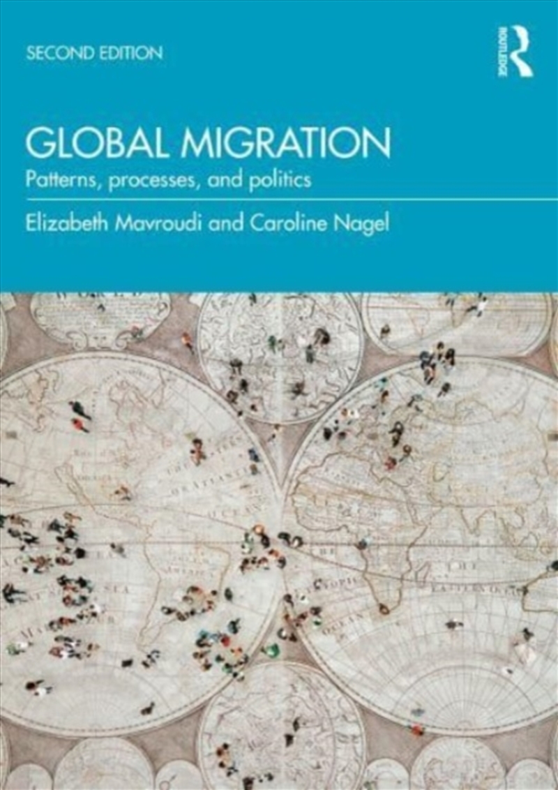 Global Migration : Patterns, Processes And Politics/Product Detail/Society & Culture