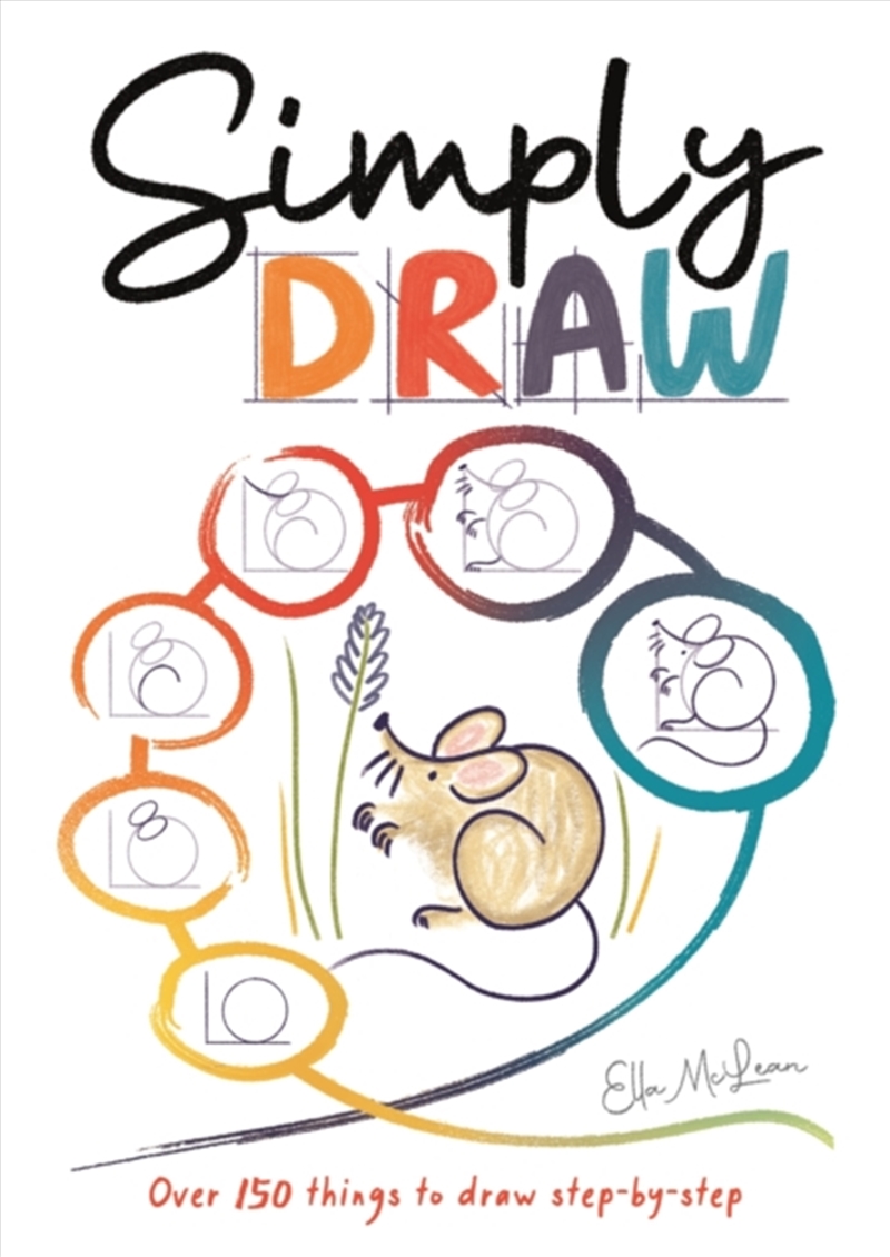 Simply Draw : Over 150 Things To Draw Step-By-Step/Product Detail/Crafts & Handiwork