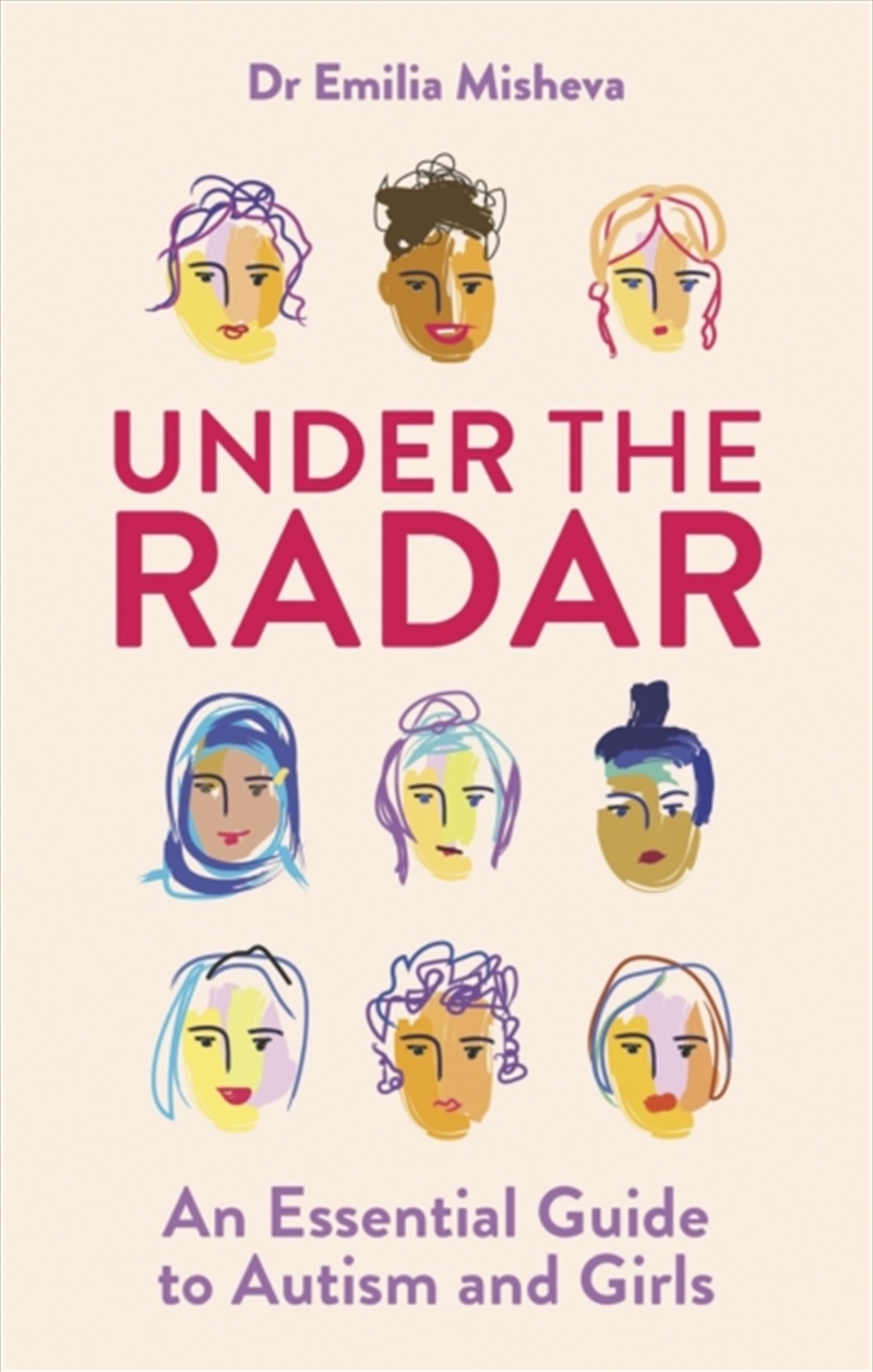 Under The Radar : An Essential Guide To Autism And Girls/Product Detail/Self Help & Personal Development