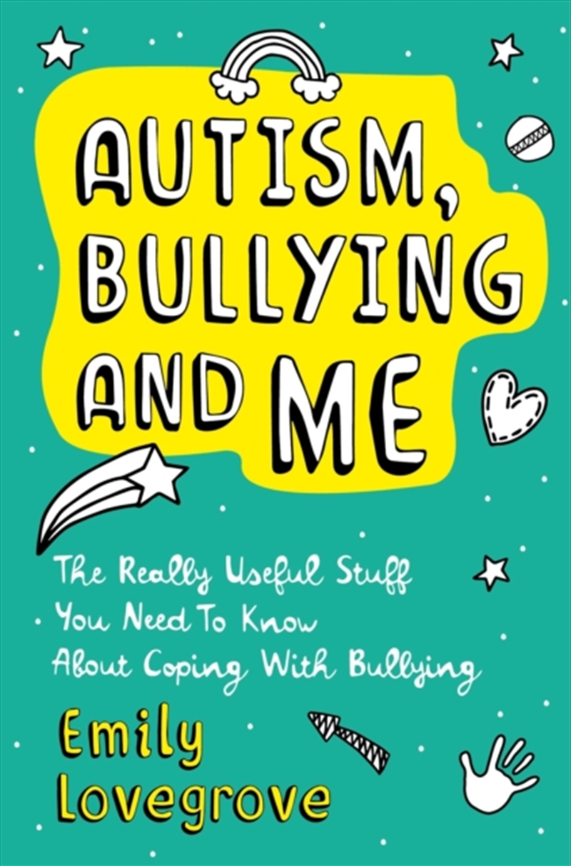 Autism, Bullying And Me : The Really Useful Stuff You Need To Know About Coping Brilliantly With Bul/Product Detail/Family & Health