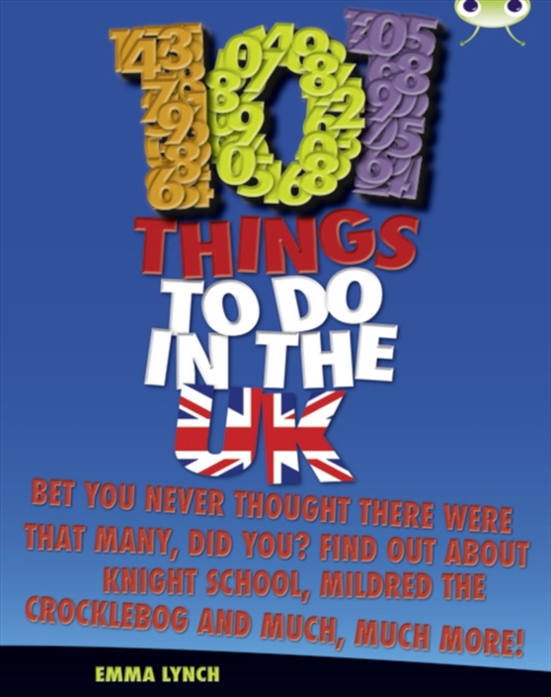 Bug Club Independent Non Fiction Blue B 101 Things To Do In The Uk/Product Detail/Childrens