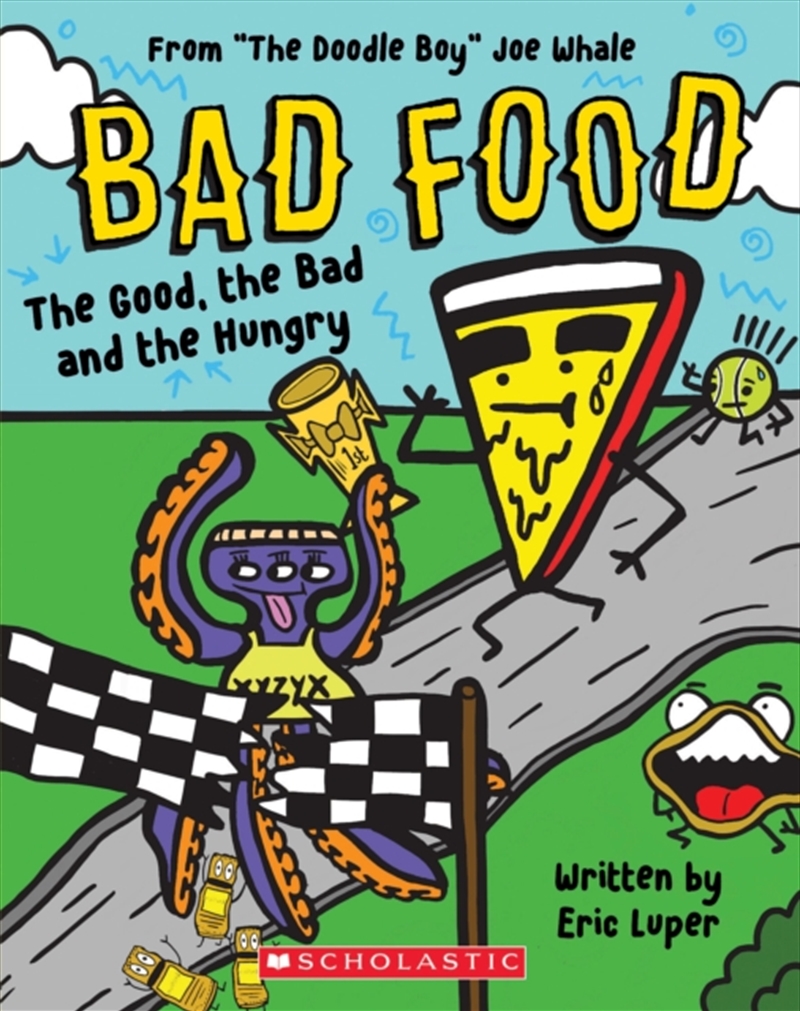 The Good, The Bad And The Hungry (Bad Food 2)/Product Detail/Childrens Fiction Books
