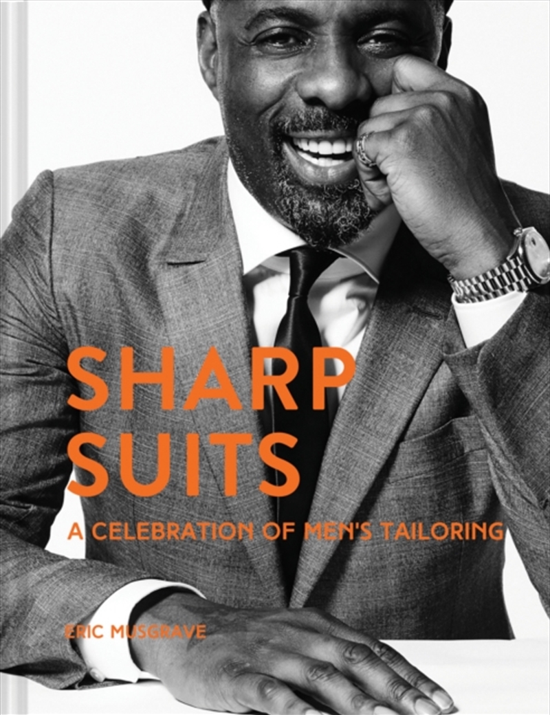 Sharp Suits : A Celebration Of Men's Tailoring/Product Detail/Fashion & Style Guides