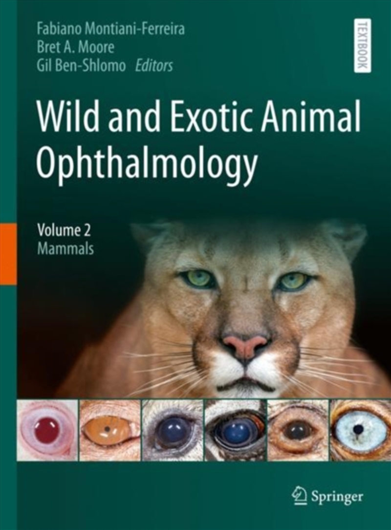 Wild And Exotic Animal Ophthalmology : Volume 2: Mammals/Product Detail/Science