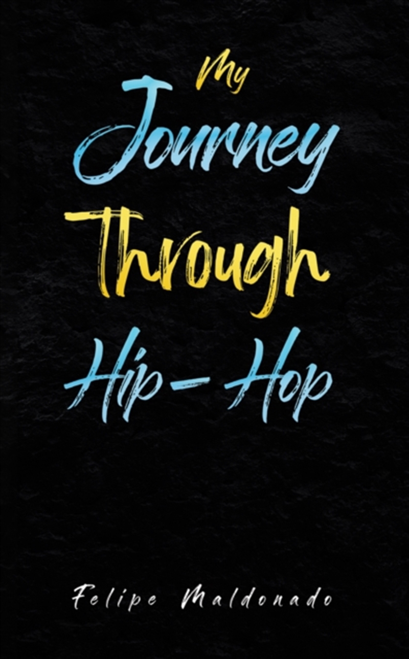 My Journey Through Hip-Hop/Product Detail/Arts & Entertainment