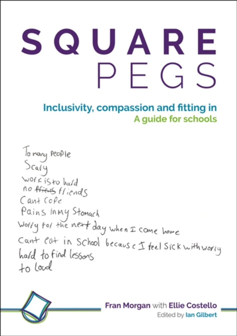 Square Pegs : Inclusivity, Compassion And Fitting In - A Guide For Schools/Product Detail/Society & Culture