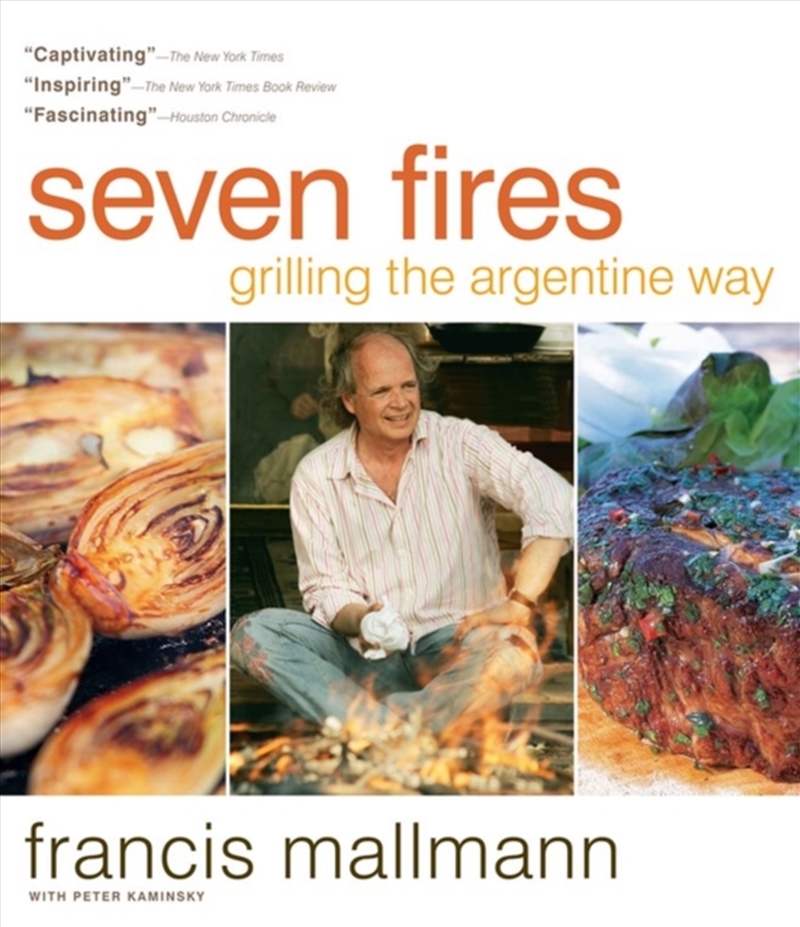 Seven Fires : Grilling The Argentine Way/Product Detail/Recipes, Food & Drink