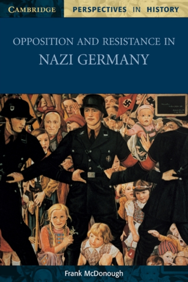 Opposition And Resistance In Nazi Germany/Product Detail/History