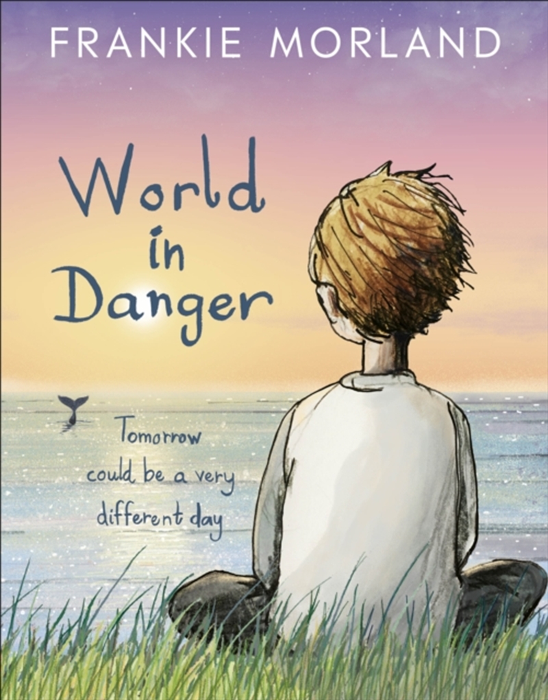 World In Danger : Tomorrow Could Be A Very Different Day/Product Detail/Early Childhood Fiction Books