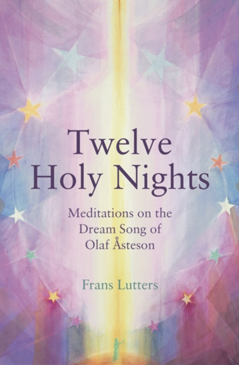 The Twelve Holy Nights : Meditations On The Dream Song Of Olaf Asteson/Product Detail/Religion & Beliefs