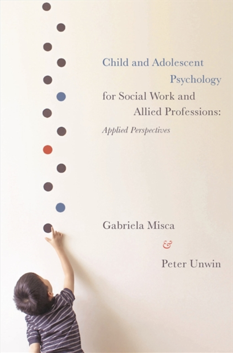 Child And Adolescent Psychology For Social Work And Allied Professions : Applied Perspectives/Product Detail/Society & Culture