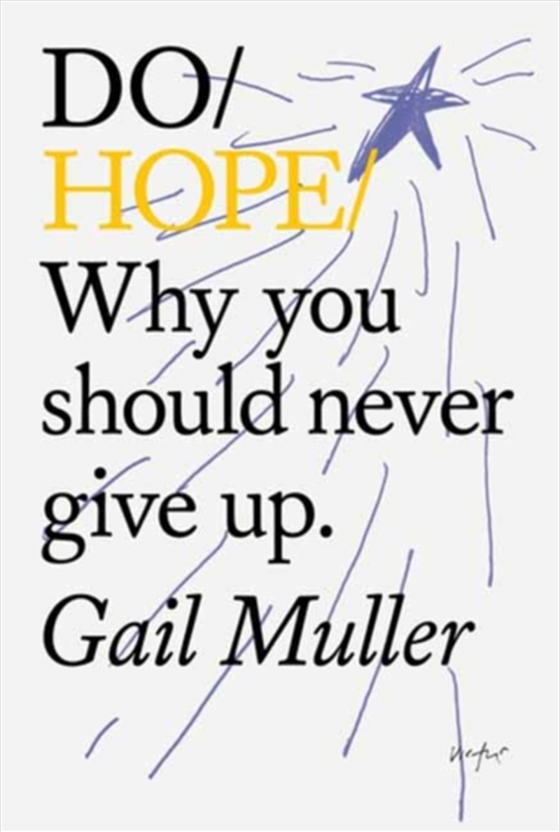 Do Hope : Why You Should Never Give Up. /Product Detail/Psychology