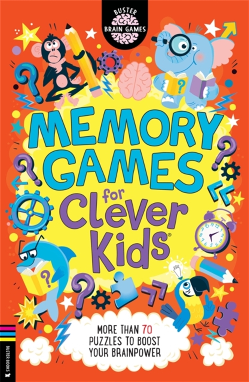 Memory Games For Clever Kids : More Than 70 Puzzles To Boost Your Brain Power/Product Detail/Kids Activity Books