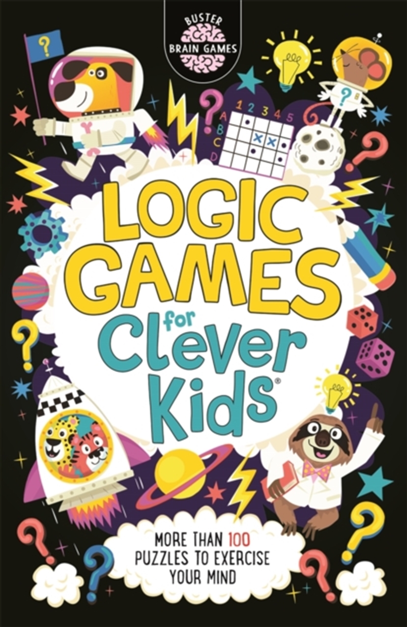 Logic Games For Clever Kids : More Than 100 Puzzles To Exercise Your Mind/Product Detail/Kids Activity Books