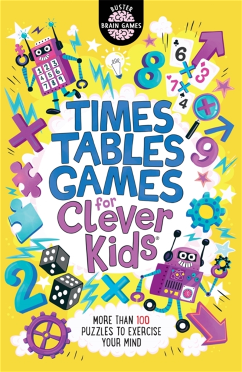 Times Tables Games For Clever Kids : More Than 100 Puzzles To Exercise Your Mind/Product Detail/Kids Activity Books