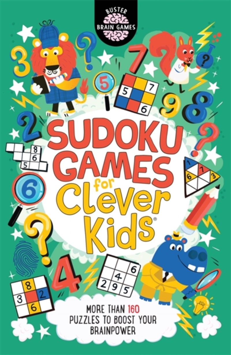 Sudoku Games For Clever Kids : More Than 160 Puzzles To Boost Your Brain Power/Product Detail/Kids Activity Books