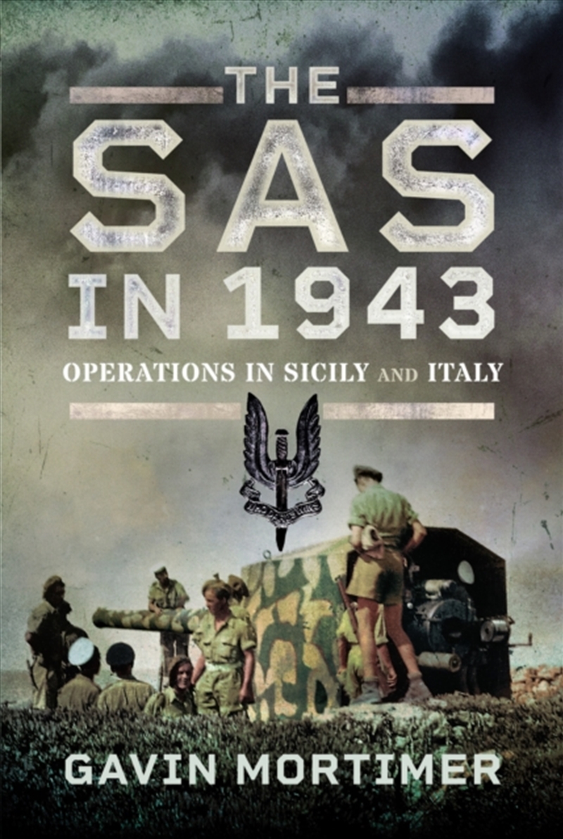 The Sas In 1943 : Operations In Sicily And Italy/Product Detail/History