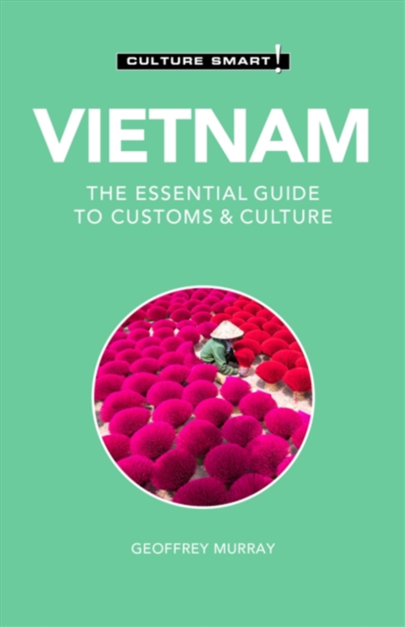 Vietnam - Culture Smart! : The Essential Guide To Customs & Culture/Product Detail/Travel & Holidays