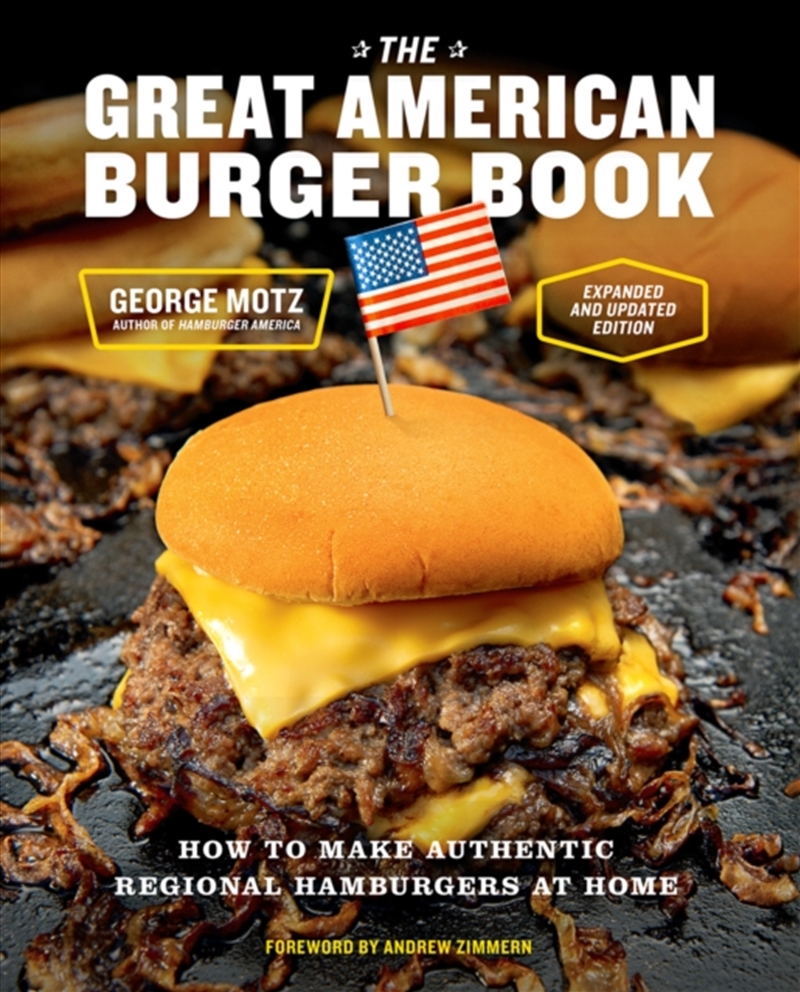 The Great American Burger Book (Expanded And Updated Edition) : How To Make Authentic Regional Hambu/Product Detail/Recipes, Food & Drink