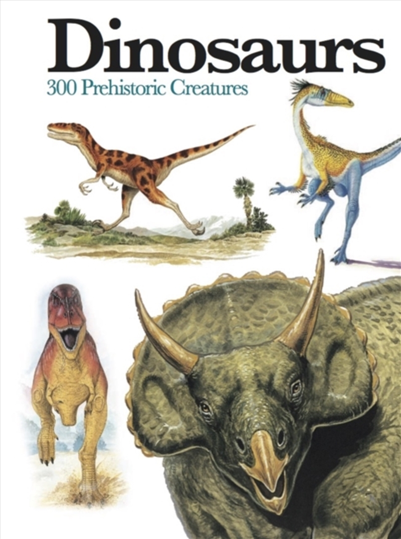 Dinosaurs : 300 Prehistoric Creatures/Product Detail/Childrens
