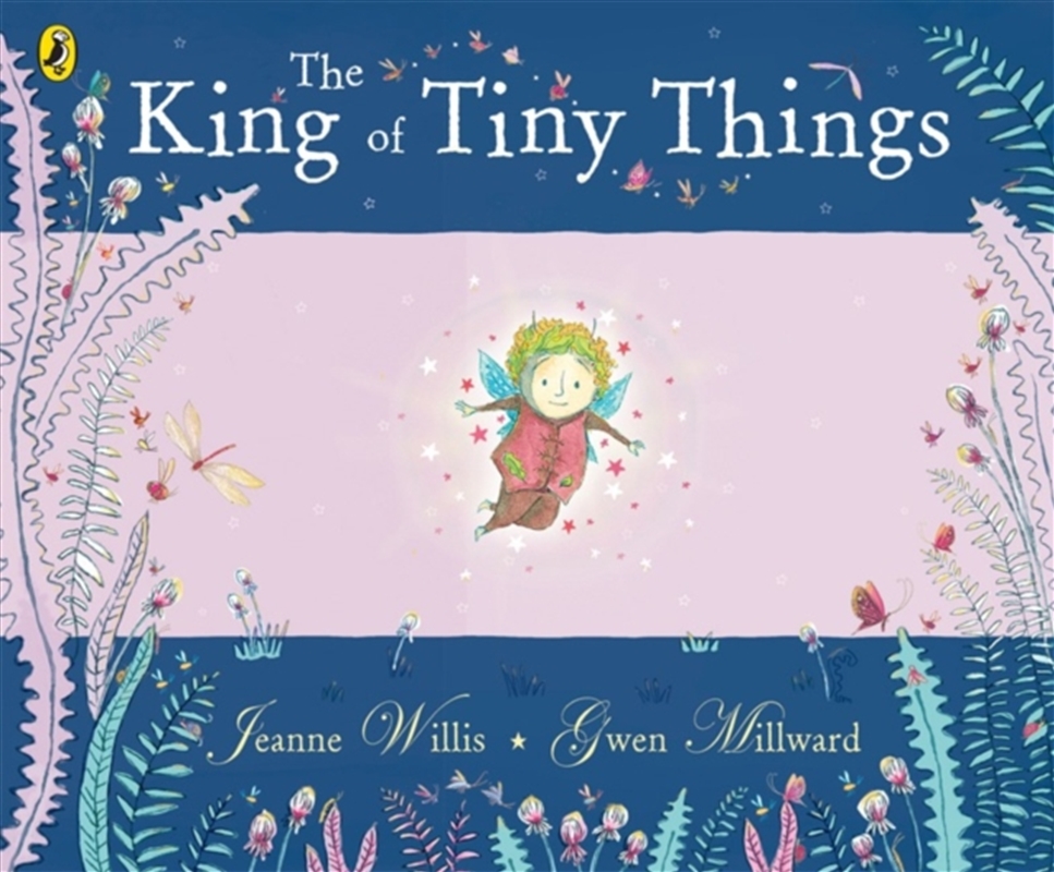 The King Of Tiny Things/Product Detail/Early Childhood Fiction Books