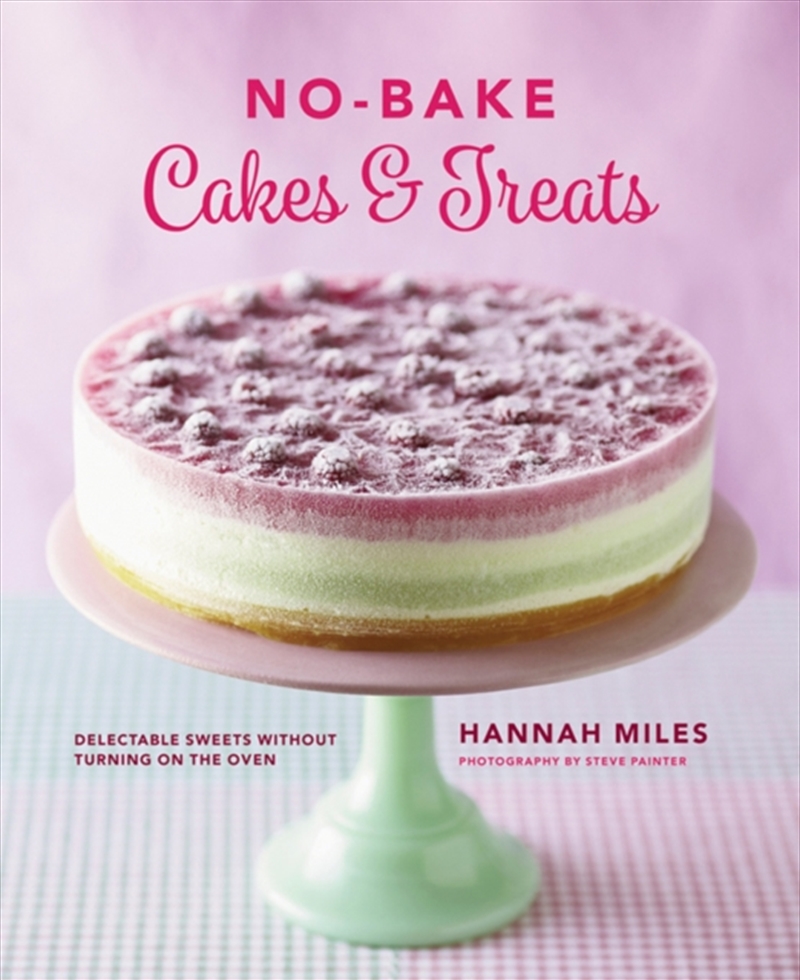 No-Bake! Cakes & Treats Cookbook/Product Detail/Recipes, Food & Drink