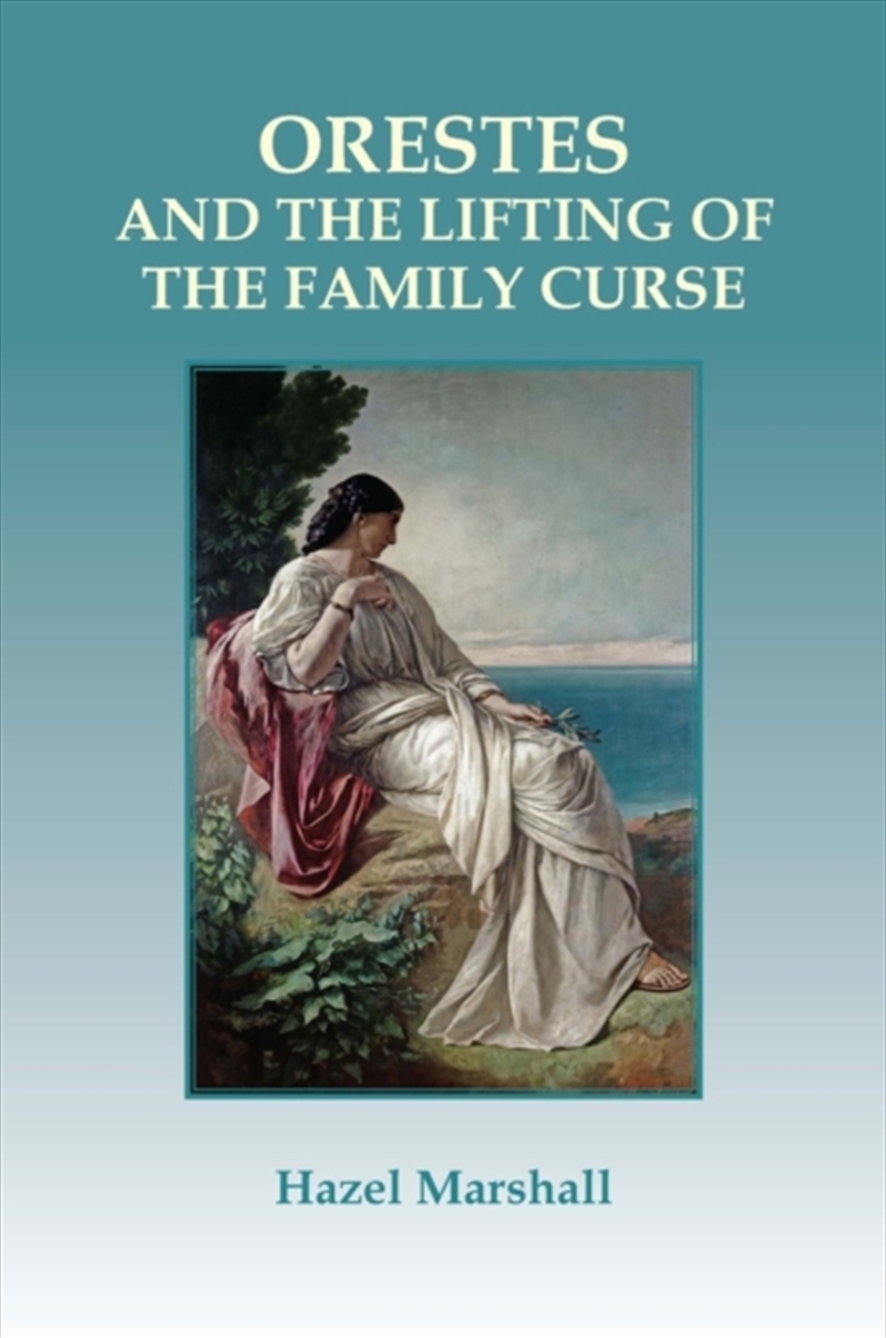 Orestes : And The Lifting Of The Family Curse/Product Detail/Fantasy Fiction