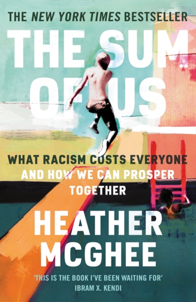 The Sum Of Us : What Racism Costs Everyone And How We Can Prosper Together/Product Detail/Politics & Government
