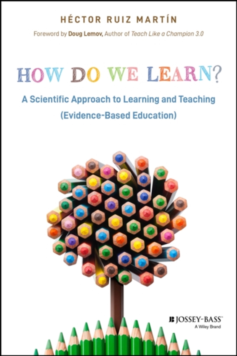 How Do We Learn? : A Scientific Approach To Learning And Teaching (Evidence-Based Education)/Product Detail/Education & Textbooks