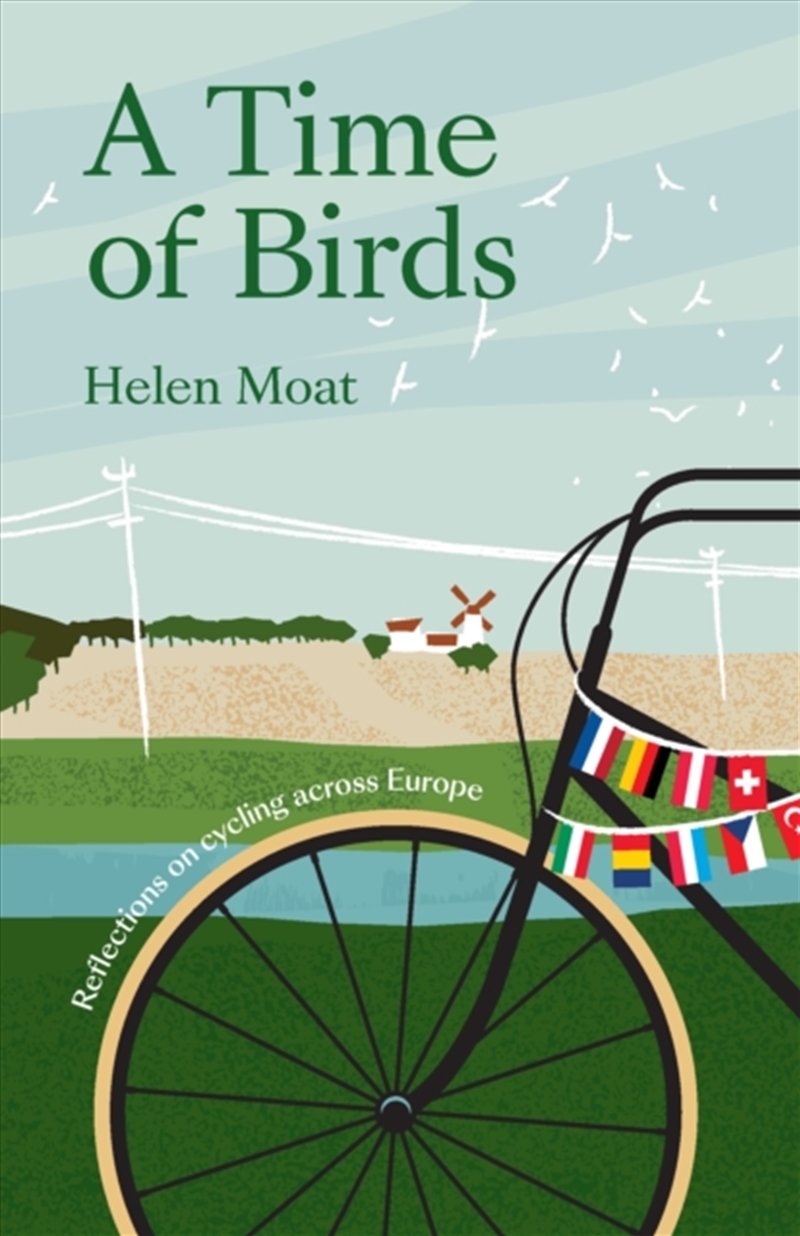 A Time Of Birds : Reflections On Cycling Across Europe/Product Detail/Travel Writing