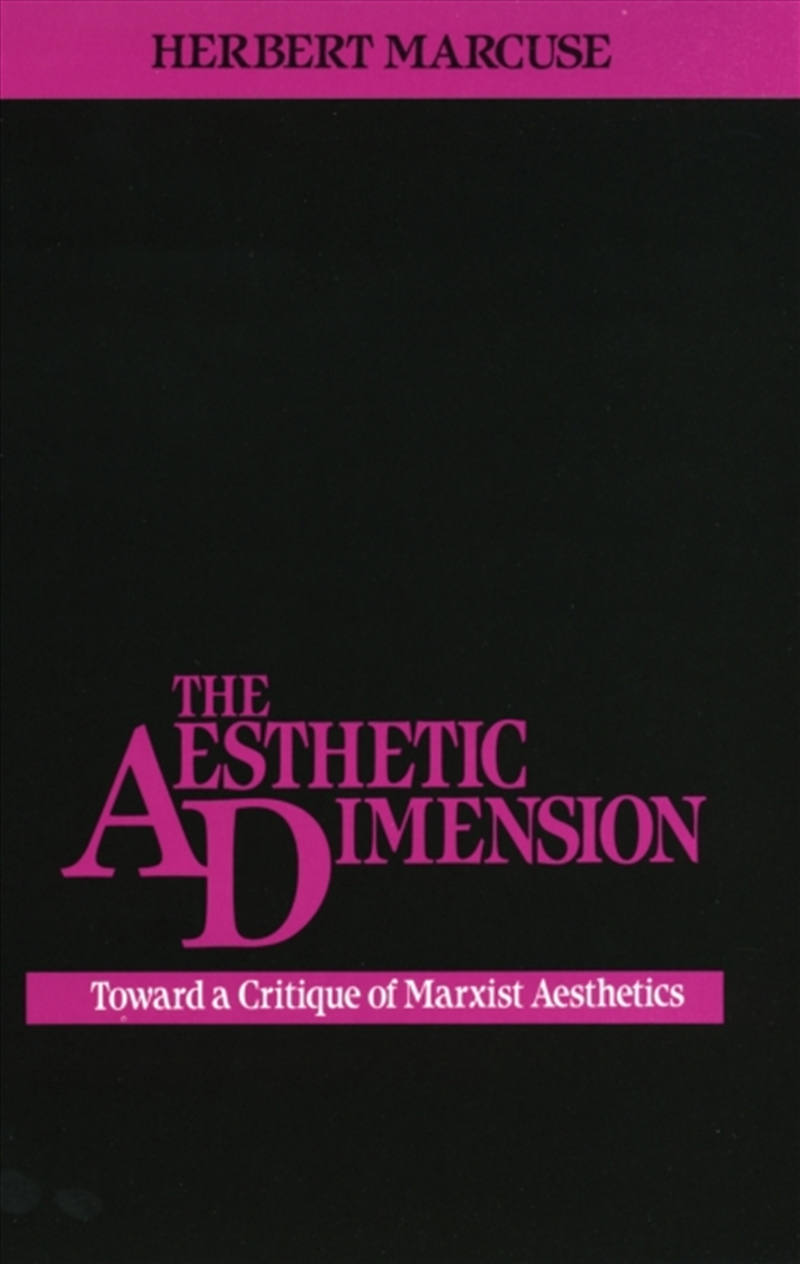 The Aesthetic Dimension : Toward A Critique Of Marxist Aesthetics/Product Detail/Reading
