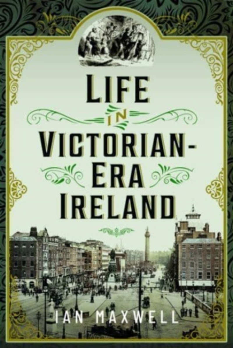 Life In Victorian Era Ireland/Product Detail/History