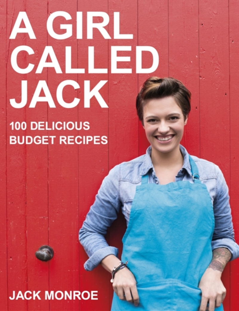 A Girl Called Jack : 100 Delicious Budget Recipes/Product Detail/Recipes, Food & Drink