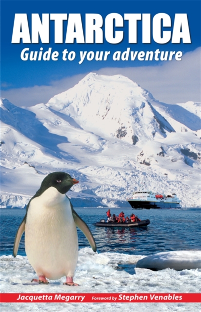 Antarctica : Guide To Your Adventure/Product Detail/Travel & Holidays