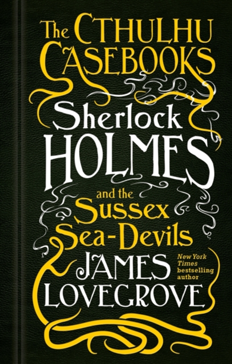 The Cthulhu Casebooks - Sherlock Holmes And The Sussex Sea-Devils/Product Detail/Thrillers & Horror Books