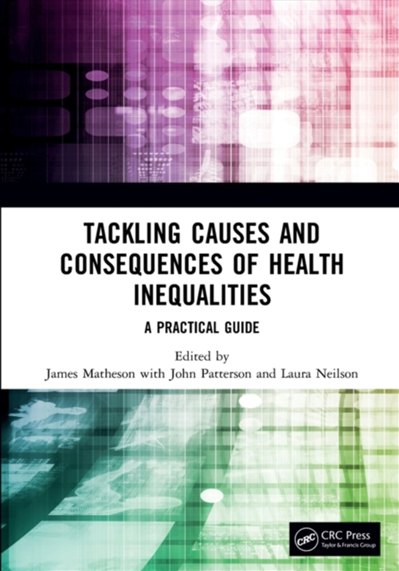 Tackling Causes And Consequences Of Health Inequalities : A Practical Guide/Product Detail/Healthcare