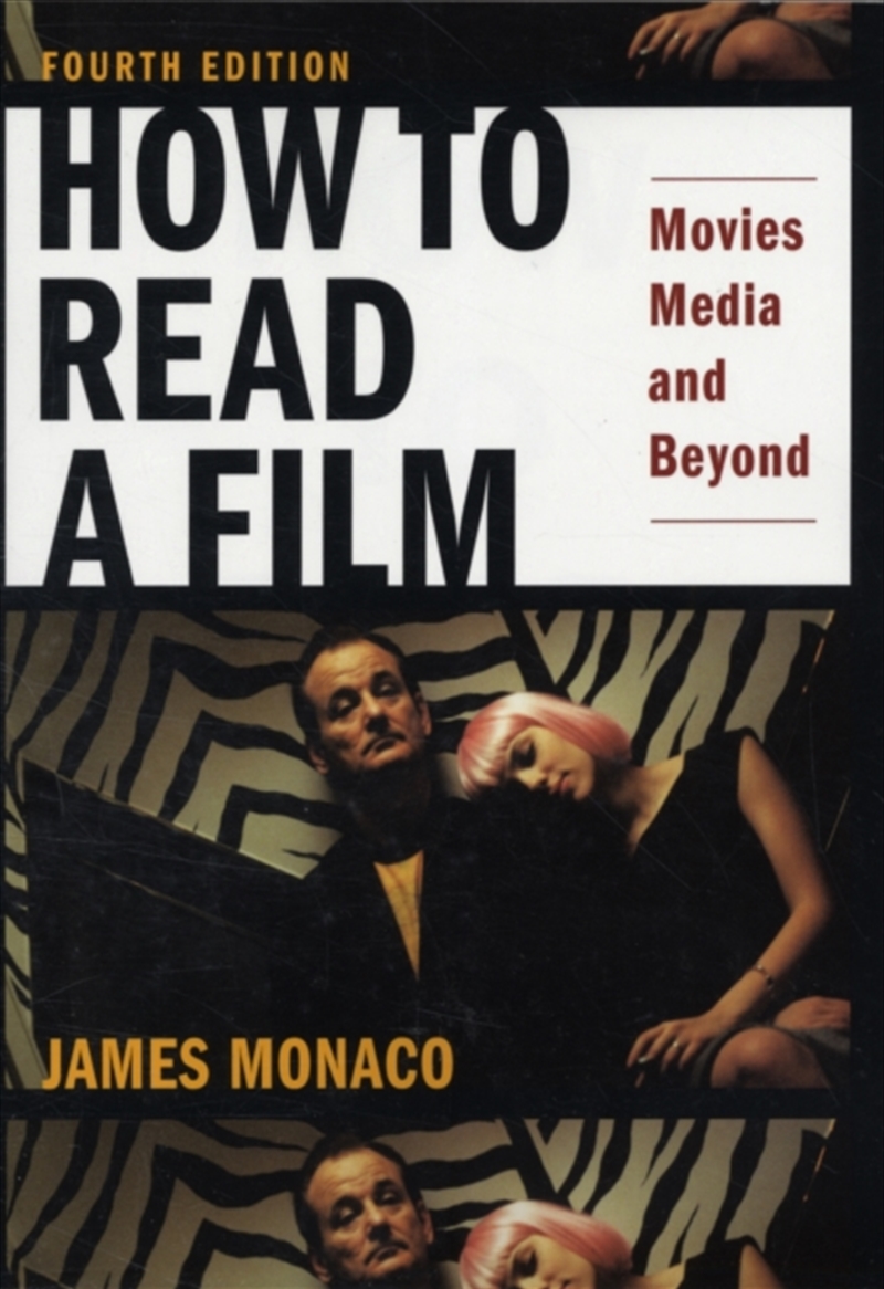 How To Read A Film : Movies, Media, And Beyond/Product Detail/Media