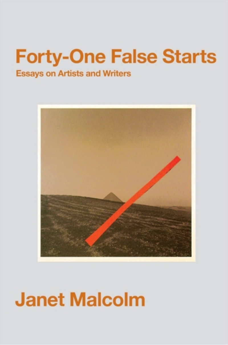 Forty-One False Starts : Essays On Artists And Writers/Product Detail/Literature & Poetry