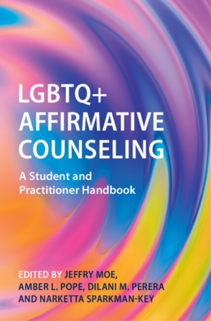 Lgbtq+ Affirmative Counseling : A Student And Practitioner Handbook/Product Detail/Psychology