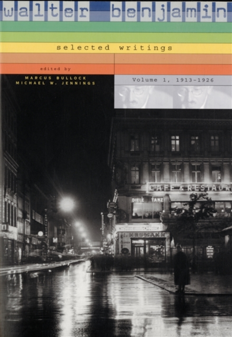 Walter Benjamin: Selected Writings : 1913Â€“1926 1/Product Detail/Reading