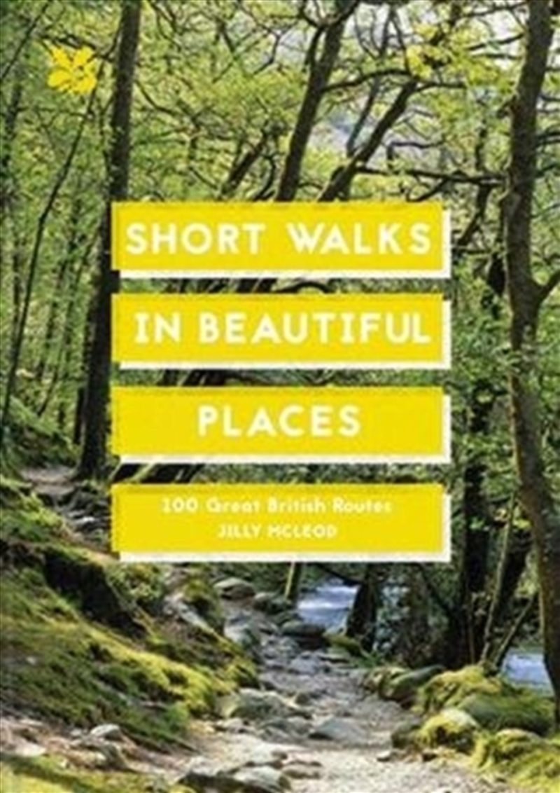 Short Walks In Beautiful Places : 100 Great British Routes/Product Detail/Travel & Holidays