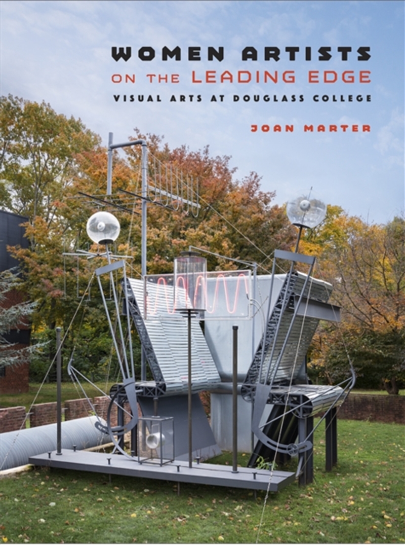 Women Artists On The Leading Edge : Visual Arts At Douglass College/Product Detail/Society & Culture
